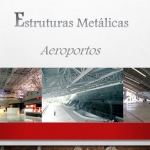 Estruturas metálicas - Construções de Aeroportos  |  Serviços diversos